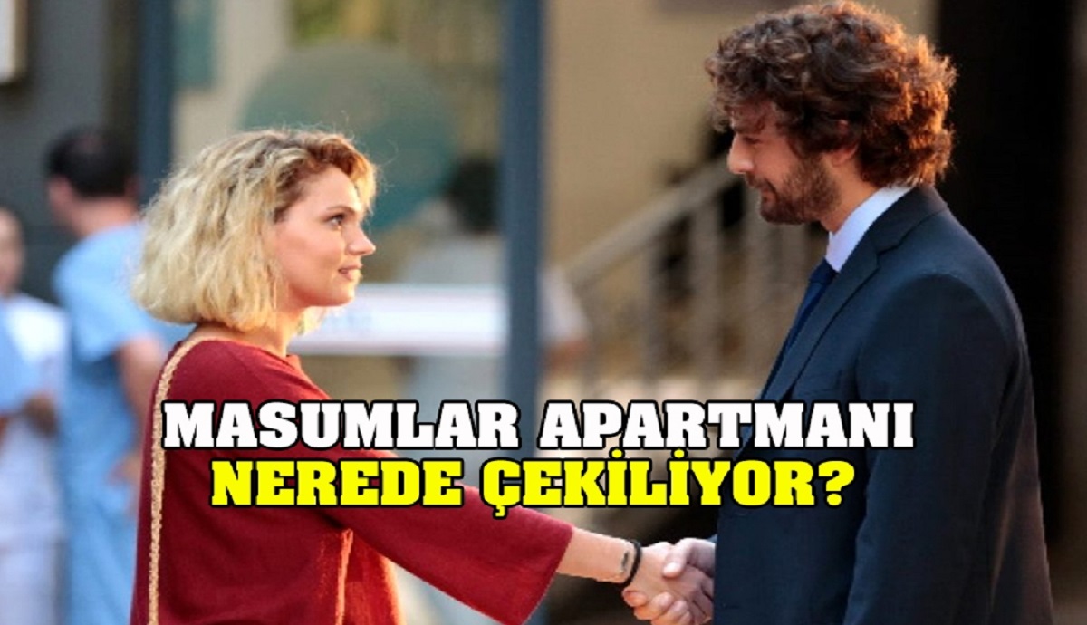 TRT 1 Masumlar Apartmanı dizisi hangi semtte, mahallede nerede çekiliyor? Dizinin set çekim yeri adresi neresi, hangi il ve ilçede?