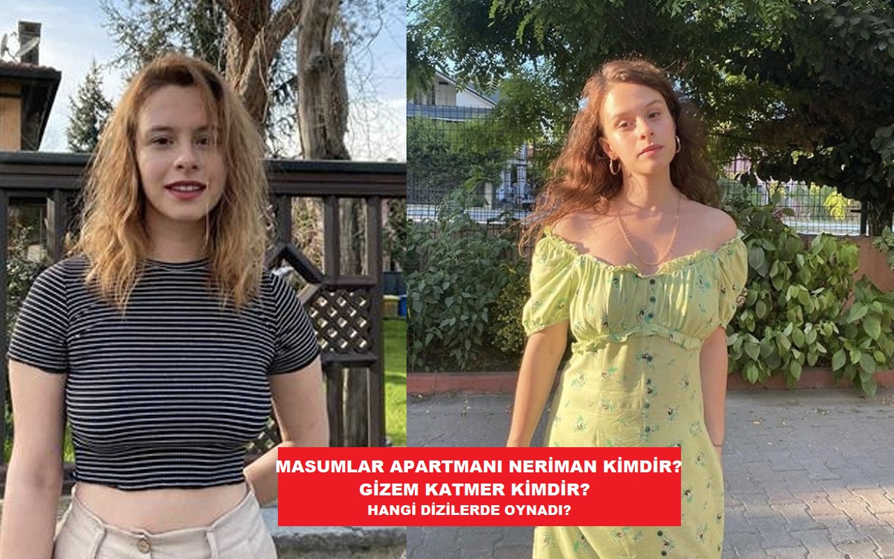 Masumlar Apartmanı Neriman gerçek adı nedir, hastalığı ne? Gizem Katmer kimdir, kaç yaşındadır, oynadığı diziler ne?