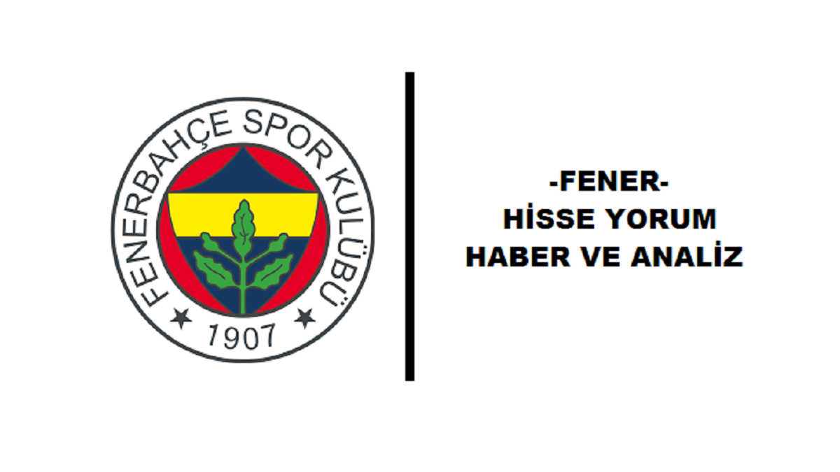 IST: FENER (Fenerbahçe) FB Hisse Senedi (8 Ocak 2021) Teknik Analizi ve Yorumu