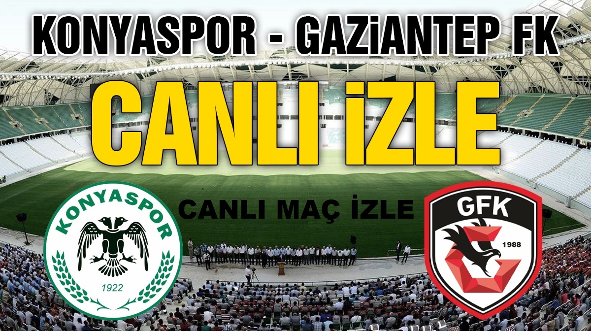 Özet: Konyaspor (0-0) Gaziantep Maç Özeti Konya Antep Maçı Kaç Kaç Bitti?