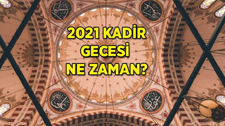 2021 Kadir Gecesi ne zaman, Mayıs ayının hangi günü idrak edilecek? Kadir Gecesi 2021 tarihi Diyanet tarafından açıklandı