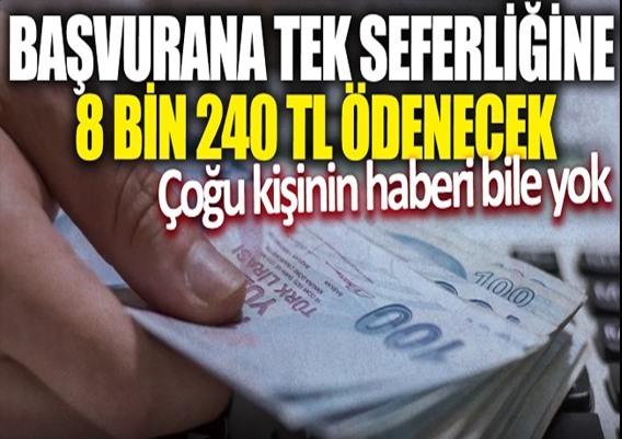 TEK SEFERLİK 8 BİN 240 TL YARDIM