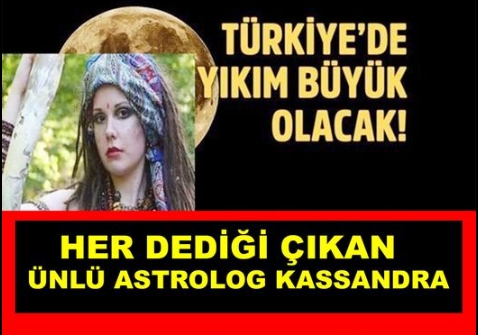 Ünlü Astrolog Kassandra 3 Tarih Verdi.