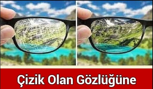 Çizik Olan Gözlüğüne Bunu Sürün