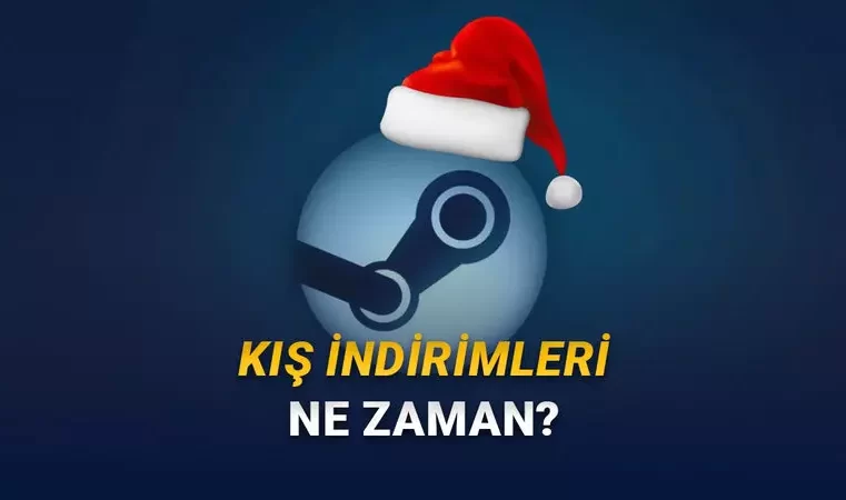 Çok Az Kaldı! 2025 Steam Kış İndirimleri Ne Zaman? Saat Kaçta Başlayacak?