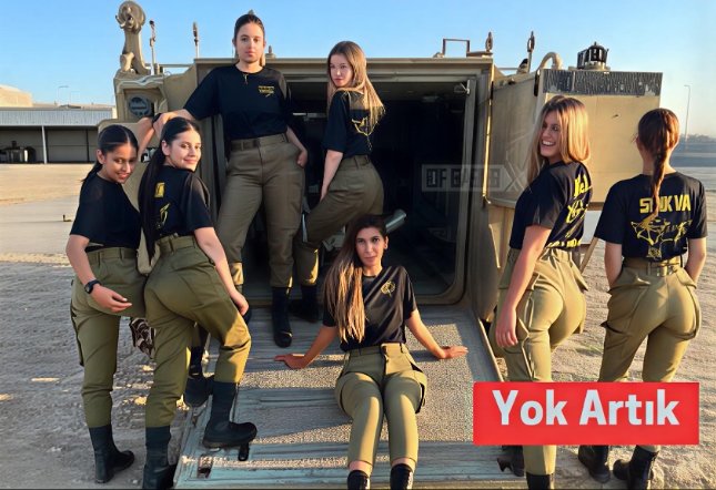 İsrailli kadın askerler bakın Türkler için ne dedi