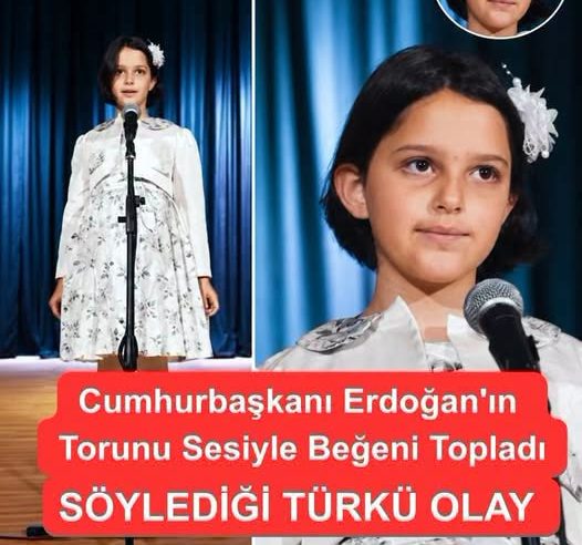 Erdoğan’ın 8 yaşındaki torunu sesiyle beğeni topladı