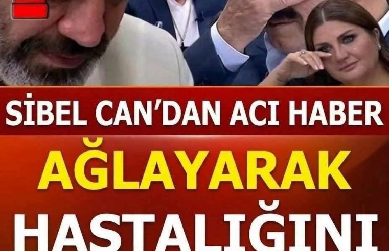 Sibel Can’dan acı haber!