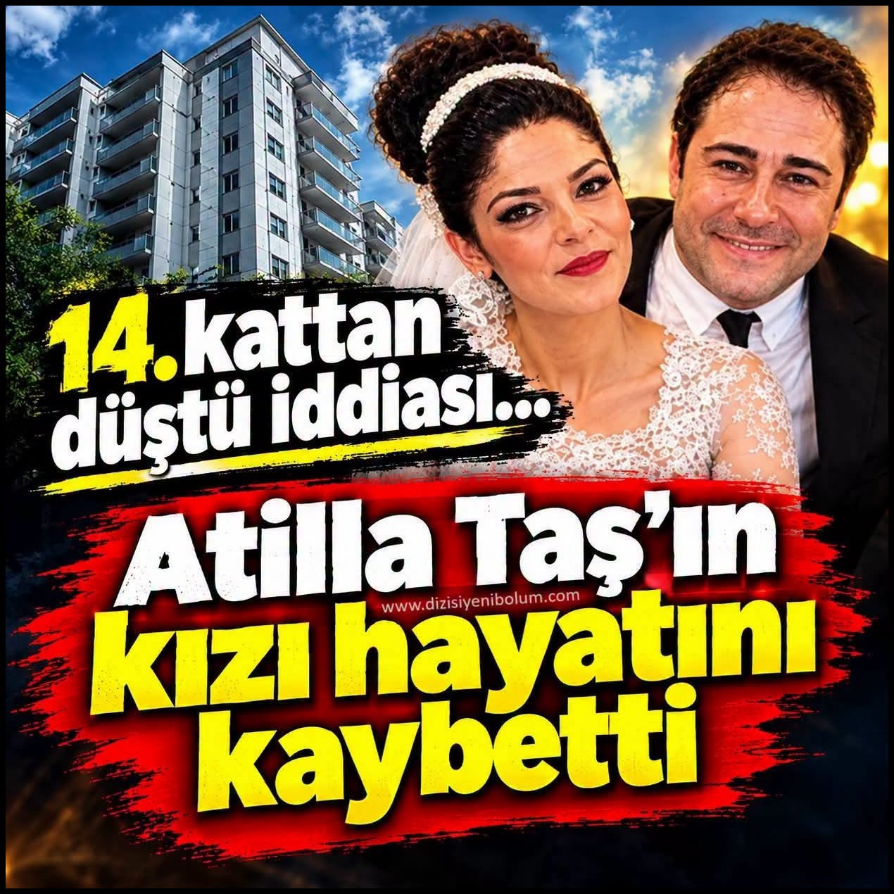 Atilla Taş’ın kızı Sezen Taş’ın 14. kattan
